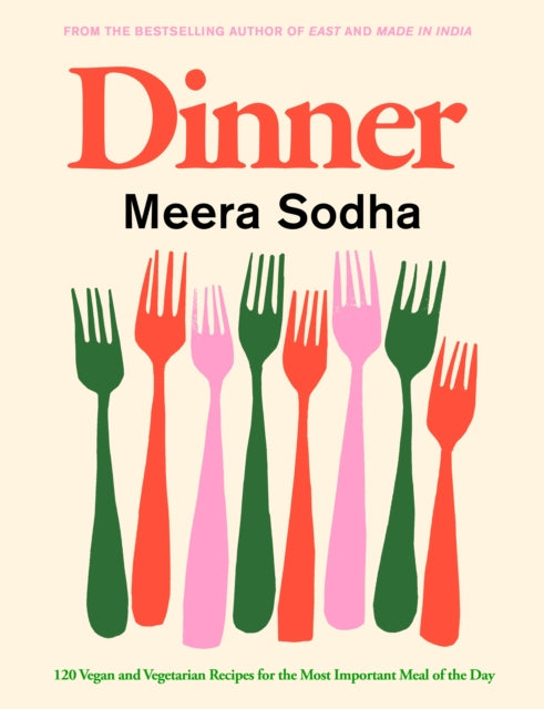 Dinner : 120 vegan and vegetarian recipes for the most important meal of the day-'9780241488003