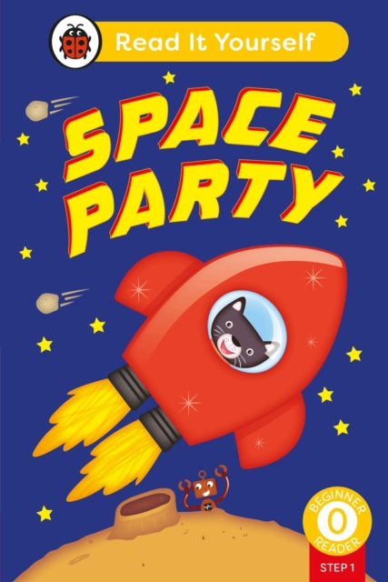 Space Party (Phonics Step 1): Read It Yourself - Level 0 Beginner Reader-'9780241563557
