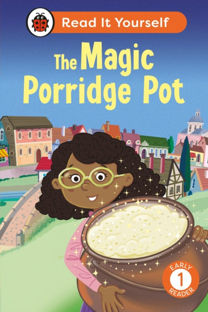 The Magic Porridge Pot: Read It Yourself - Level 1 Early Reader-'9780241564202