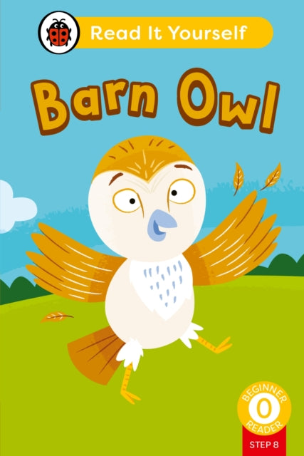 Barn Owl (Phonics Step 8): Read It Yourself - Level 0 Beginner Reader-'9780241564363