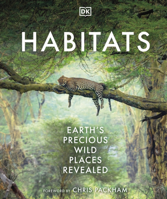 Habitats : Discover Earth's Precious Wild Places-'9780241569498