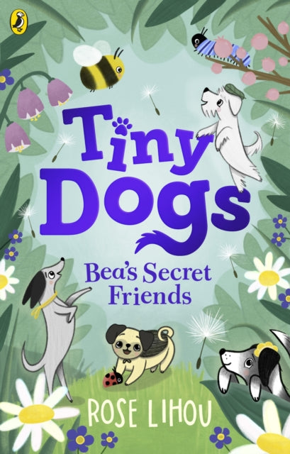 Tiny Dogs: Bea’s Secret Friends-'9780241631171