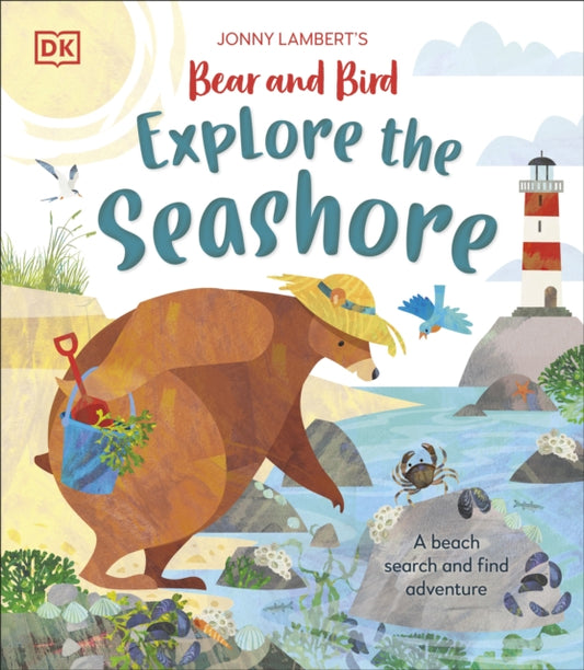 Jonny Lambert’s Bear and Bird Explore the Seashore : A Beach Search and Find Adventure-'9780241638408