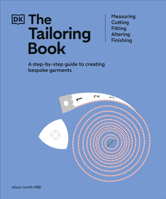 The Tailoring Book : Measuring. Cutting. Fitting. Altering. Finishing-'9780241641255