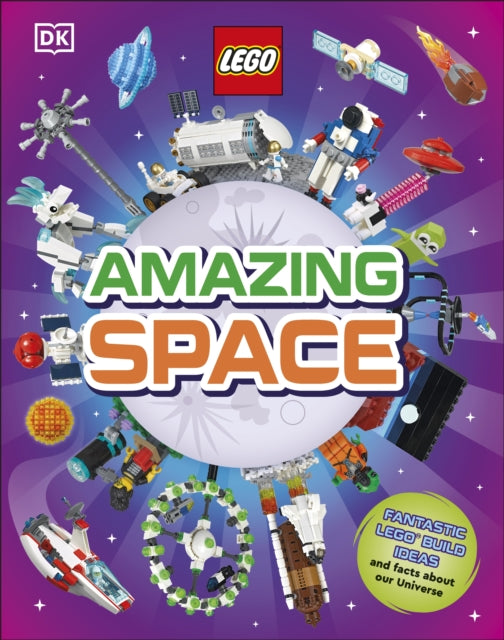 LEGO Amazing Space : Fantastic Building Ideas and Facts About Our Amazing Universe-'9780241653456