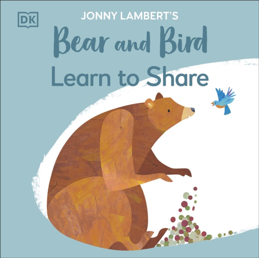 Jonny Lambert's Bear and Bird: Learn to Share-'9780241655375