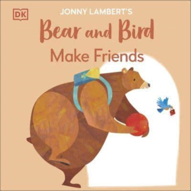 Jonny Lambert's Bear and Bird: Make Friends-'9780241655399