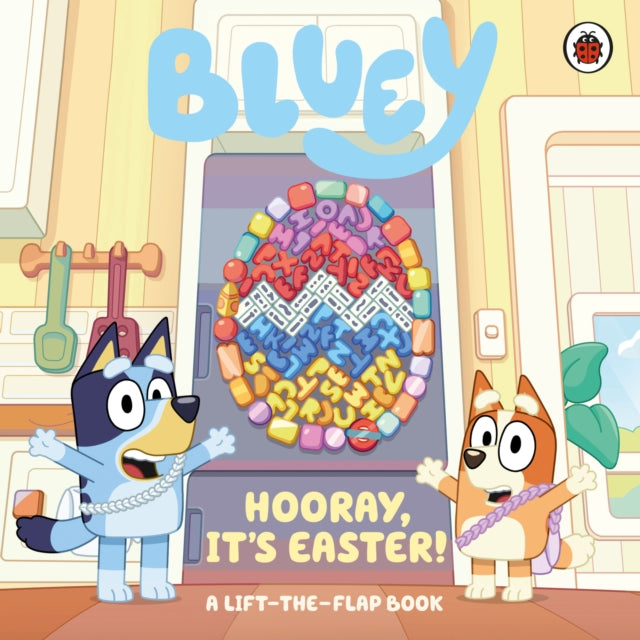 Bluey: Hooray, It’s Easter! : A Lift-the-Flap Book-'9780241669778