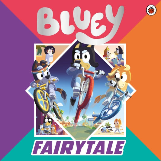 Bluey: Fairytale : A for real life fairytale picture book!-'9780241673386