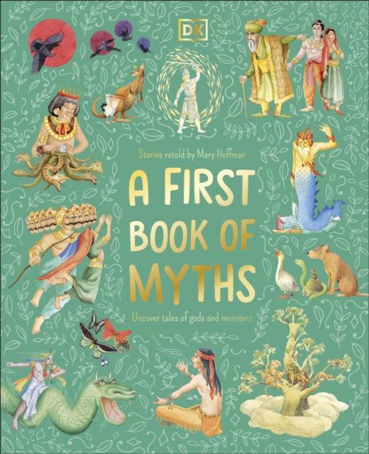 A First Book of Myths : Uncover Tales of Gods and Monsters-'9780241679579