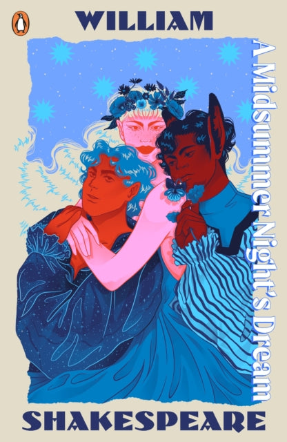 A Midsummer Night's Dream : Staged: the origins of YA’s greatest tropes-'9780241682081