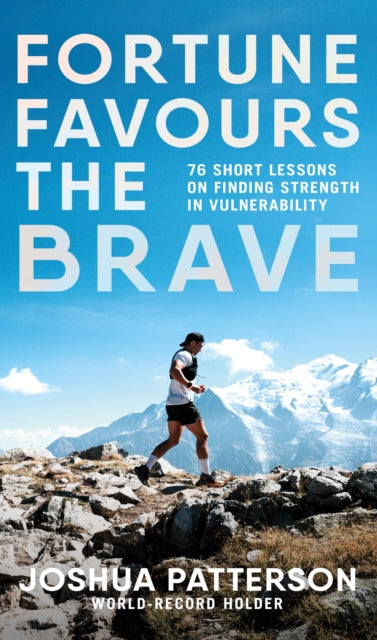 Fortune Favours the Brave : 76 Short Lessons on Finding Strength in Vulnerability-'9780241682548