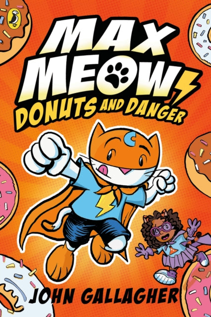 Max Meow Book 2: Donuts and Danger-'9780241711606