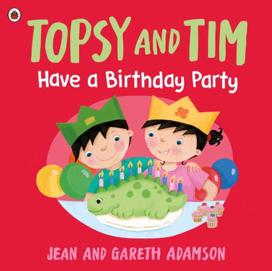 Topsy and Tim: Have a Birthday Party-'9780241716366