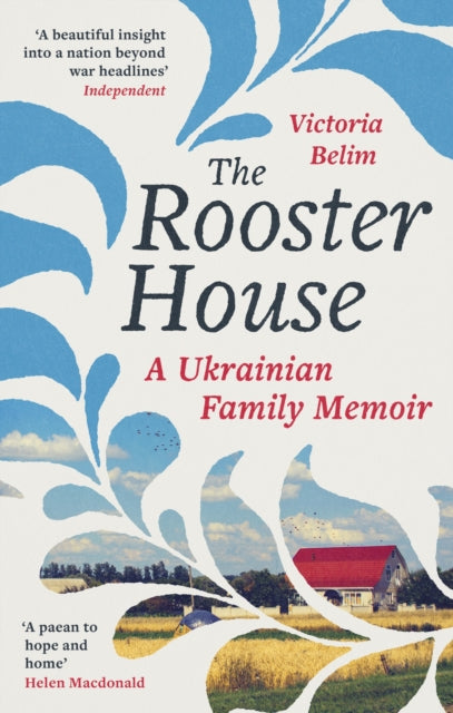 The Rooster House : A Ukrainian Family Memoir-'9780349017341