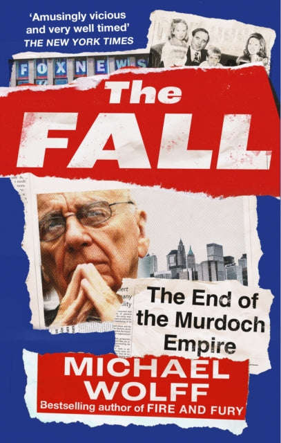 The Fall : The End of the Murdoch Empire-'9780349128825
