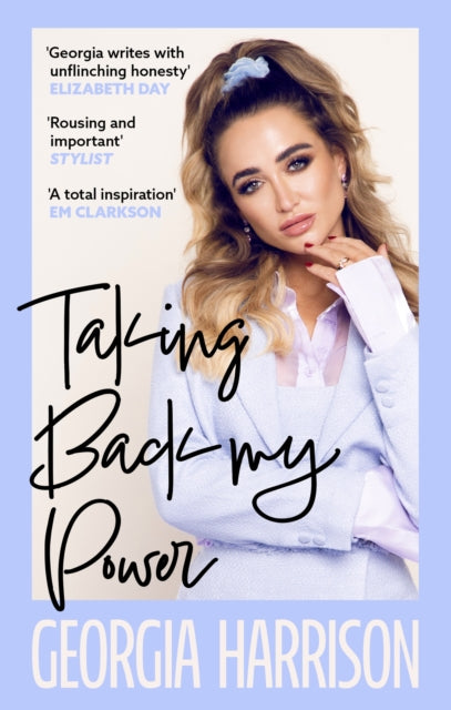 Taking Back My Power : An explosive, inspiring and totally honest memoir from Georgia Harrison, who suffered revenge porn at the hands of her ex-boyfriend-'9780349130989