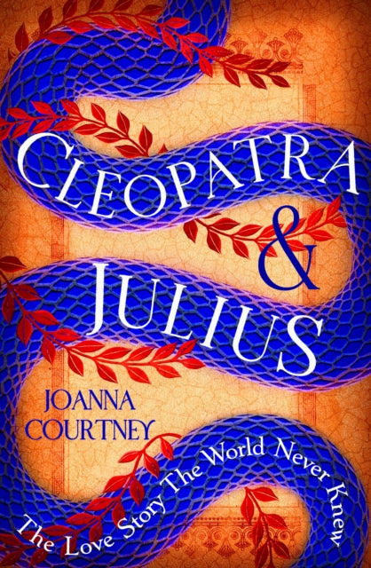 Cleopatra & Julius : The love story the world never knew-'9780349432977
