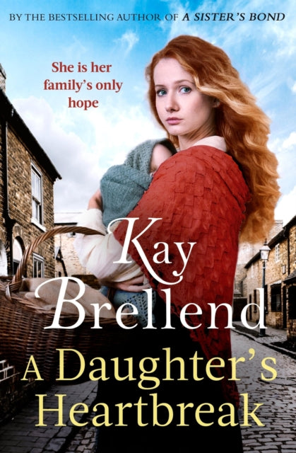 A Daughter's Heartbreak : A captivating, heartbreaking World War One saga, inspired by true events-'9780349435534