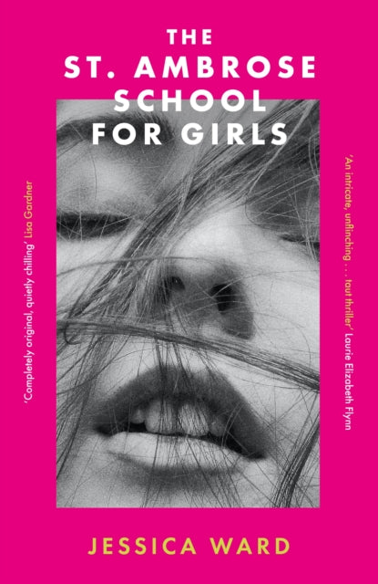The St. Ambrose School for Girls : A darkly gripping coming-of-age story, filled with secrets and twisted friendships-'9780349436920