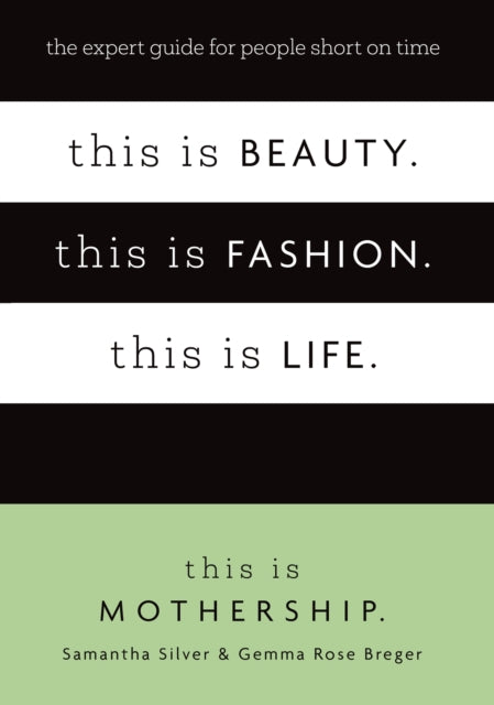 This is Beauty. This is Fashion. This is Life. : The expert guide for people short on time-'9780349440170