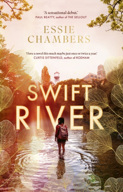 Swift River : 'I loved everything about it' Curtis Sittenfeld-'9780349703862