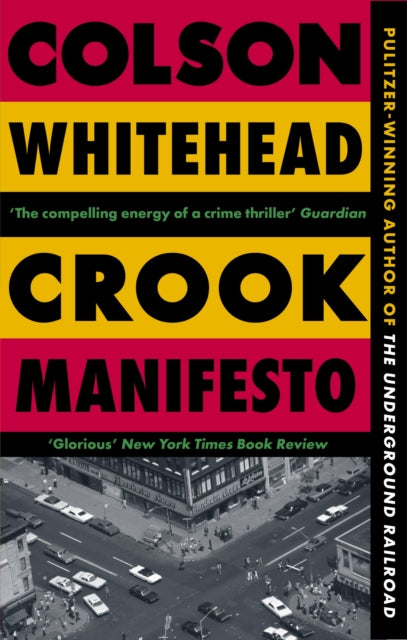 Crook Manifesto : ‘Fast, fun, ribald’ Sunday Times-'9780349727660