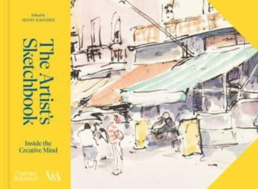The Artist's Sketchbook (Victoria and Albert Museum) : Inside the Creative Mind-'9780500480946