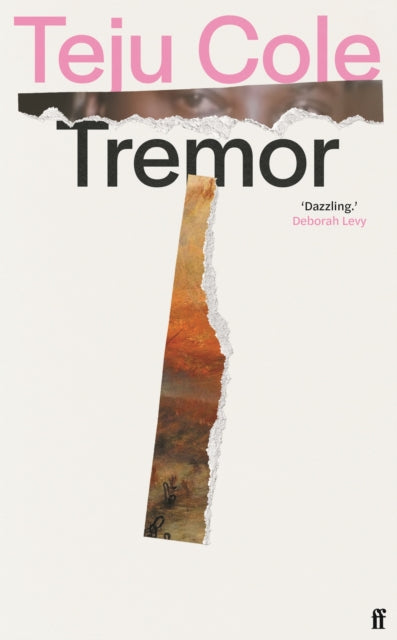 Tremor : 'Dazzling.' Deborah Levy-'9780571283354