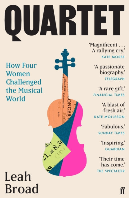 Quartet : How Four Women Challenged the Musical World-'9780571366118