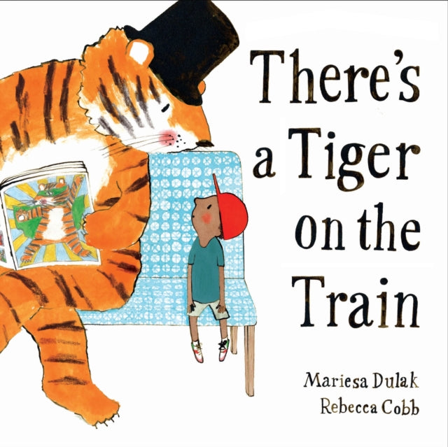 There's a Tiger on the Train-'9780571368341