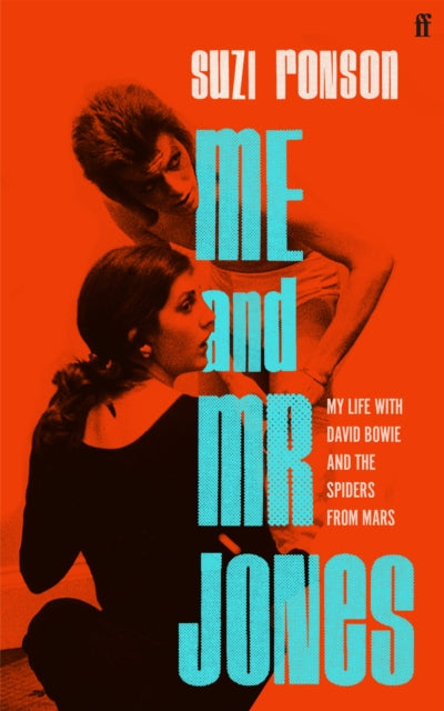 Me and Mr Jones : My Life with David Bowie and the Spiders from Mars-'9780571371853