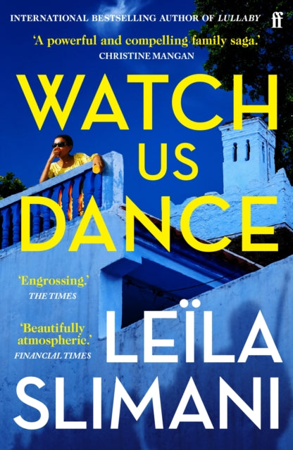 Watch Us Dance : The vibrant new novel from the bestselling author of Lullaby-'9780571376087