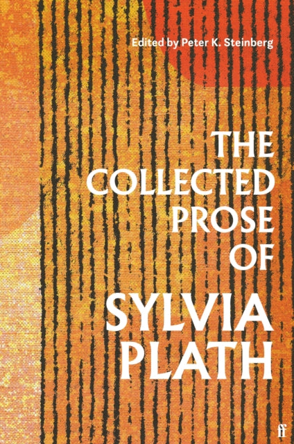 The Collected Prose of Sylvia Plath-'9780571377640