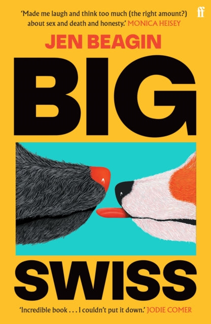 Big Swiss : 'Incredible book. . . I couldn't put it down.' Jodie Comer-'9780571378579