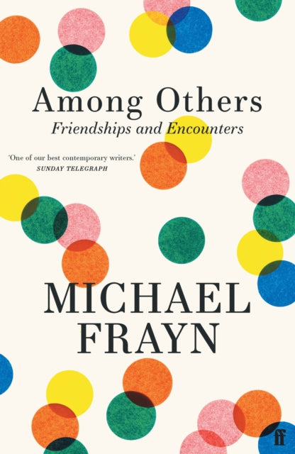 Among Others : Friendships and Encounters-'9780571378616