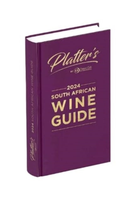 Platters South African Wine Guide 2024-'9780639775661