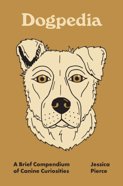 Dogpedia : A Brief Compendium of Canine Curiosities-'9780691241081