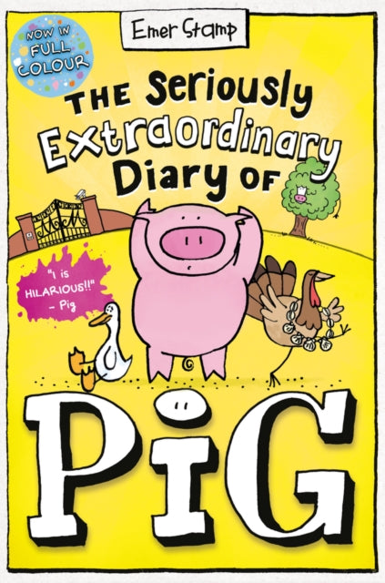 The Seriously Extraordinary Diary of Pig: Colour Edition-'9780702325045