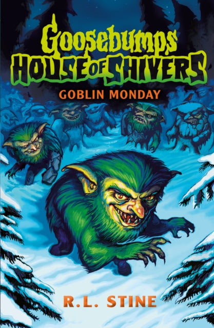 Goosebumps: House of Shivers 2: Goblin Monday-'9780702331268