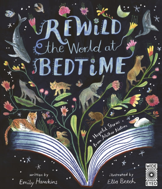 Rewild the World at Bedtime : Hopeful Stories from Mother Nature-'9780711286955