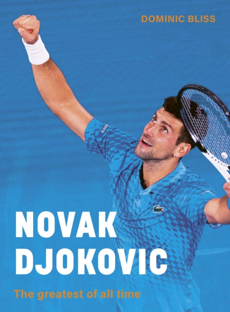 Novak Djokovic : The greatest of all time-'9780711289277