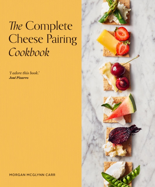 The Complete Cheese Pairing Cookbook-'9780711290945