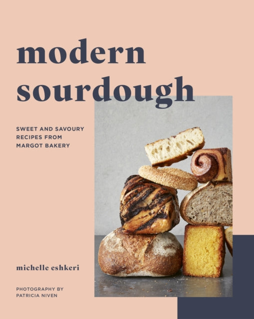 Modern Sourdough : Sweet and Savoury Recipes from Margot Bakery-'9780711292581