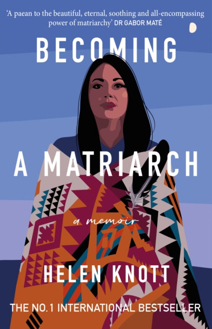 Becoming A Matriarch : An inspiring exploration of womanhood, trauma and healing-'9780715655498
