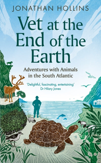 Vet at the End of the Earth : Adventures with Animals in the South Atlantic-'9780715655542