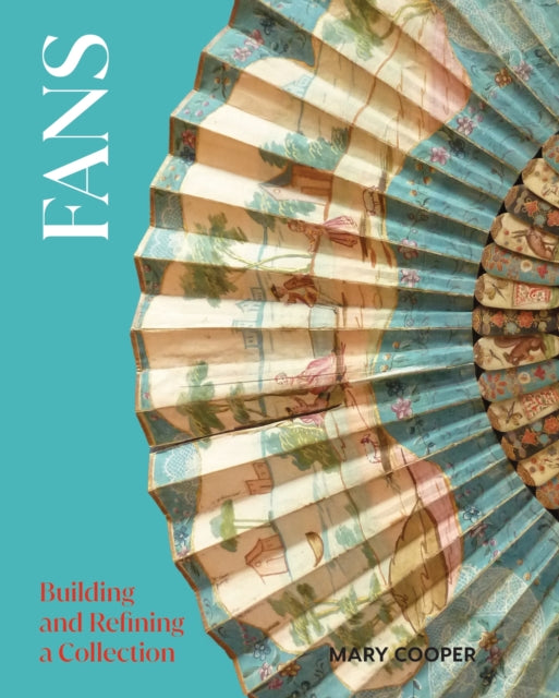 Fans : Building and Refining a Collection-'9780719842733