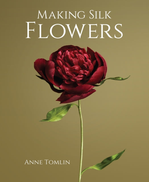 Making Silk Flowers-'9780719842894