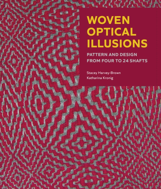 Woven Optical Illusions : Pattern and Design from four to 24 shafts-'9780719843396
