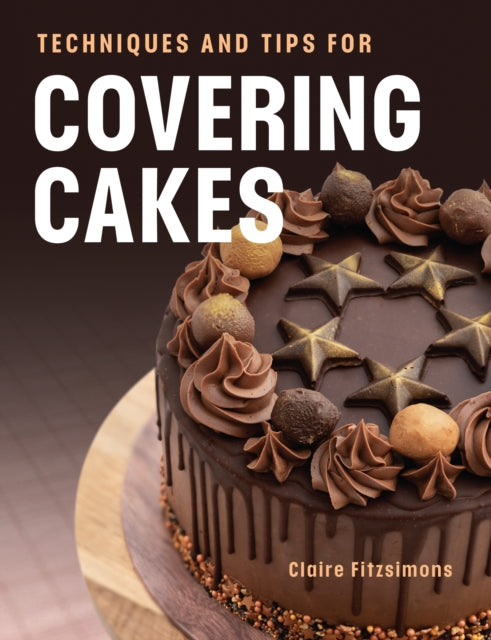 Techniques and Tips for Covering Cakes-'9780719844140